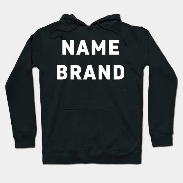Name Brand (white) Hoodie by A Mango Tees